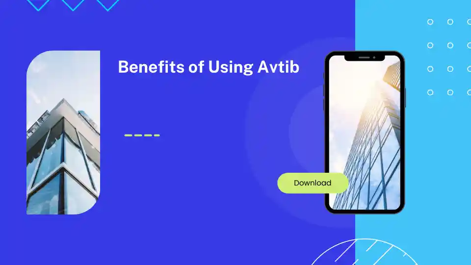 Benefits of Using Avtib