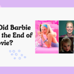 What Did Barbie Say at the End of the Movie